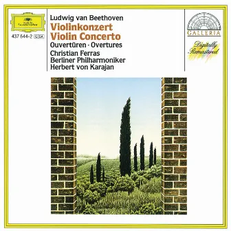 Beethoven: Violin Concerto; Overtures by Christian Ferras