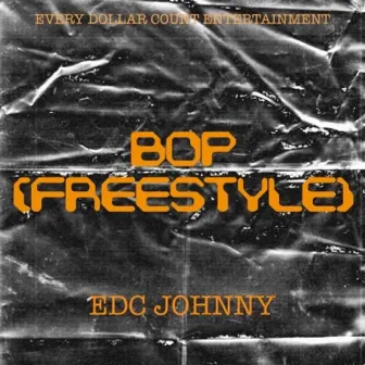 BOP(FREESTYLE) by EDC Johnny