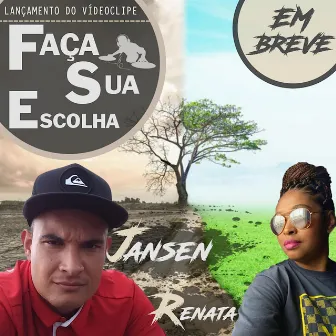 Faça a sua escolha by Jansen