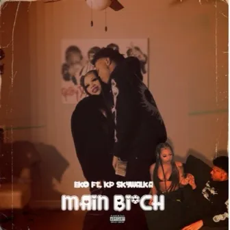 Main Bitch by EKO