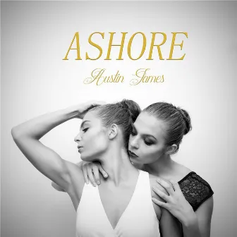 Ashore by Austin James