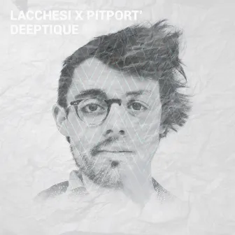 Deeptique by Lacchesi