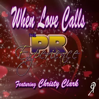 When Love Calls by The PR Experience