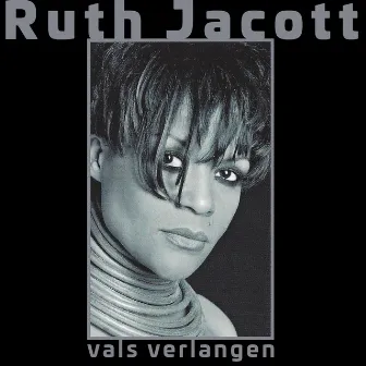 Vals Verlangen by Ruth Jacott