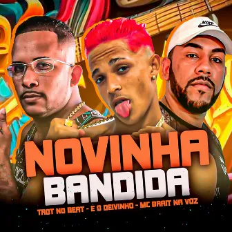 Novinha Bandida by Mc Brait Na Voz