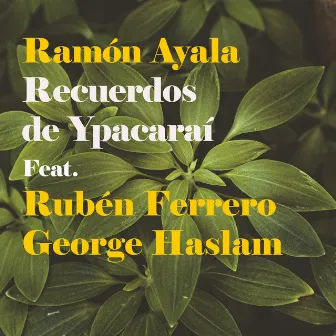 Recuerdos de Ypacaraí by Ramón Ayala El Mensú