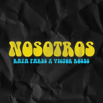 Nosotros by Rafa Parés