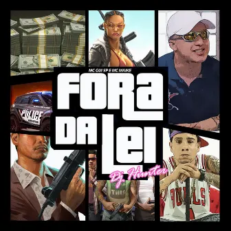 Fora da Lei by Mc Maike