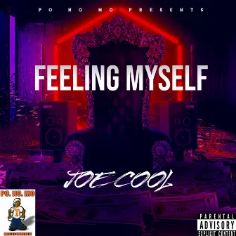 Feeling Myself by Joe Cool