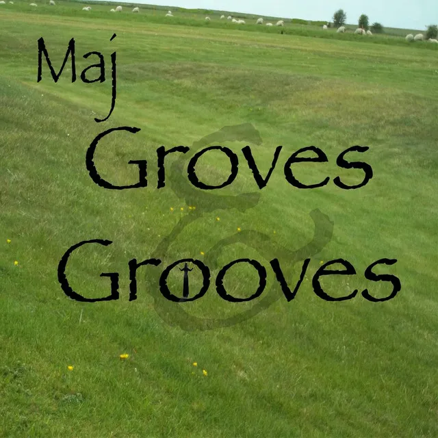 Groves & Grooves