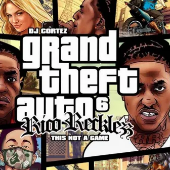 Grand Theft Auto 6 by Rico Recklezz