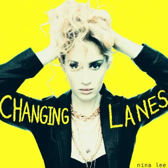 Changing Lanes by Nina Lee