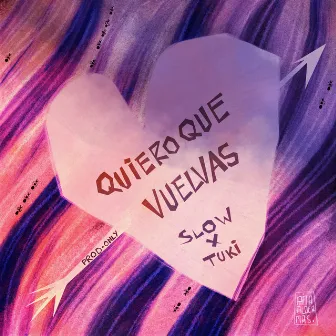 Quiero que vuelvas by Tuki