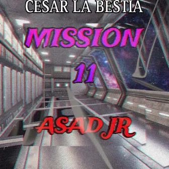 Mission 11 by Asad Jr