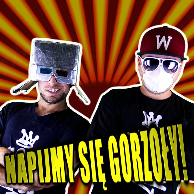 Napijmy się gorzoły - Radio Edit