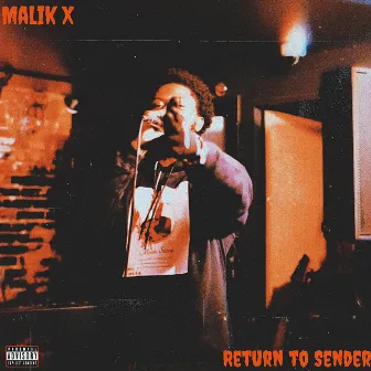 Return To Sender by Malik X