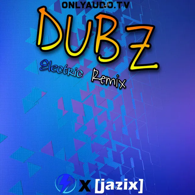 DUBZ (Electric Remix)