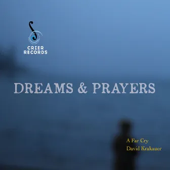 Dreams and Prayers by David Krakauer