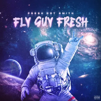 FLY GUY FRESH by Unknown Artist