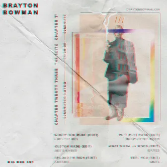 CHAPTER 23 (THE EDITS) by Brayton Bowman