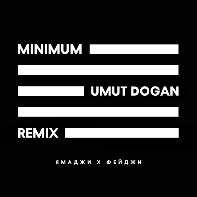 Minimum - Umut Dogan Remix