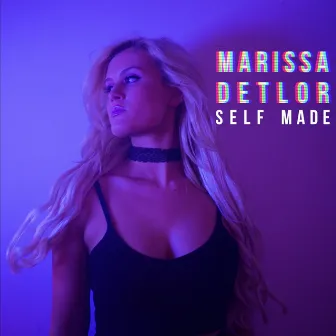 Self Made - EP by Marissa Detlor