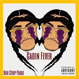 Cabin Fever by Prynce