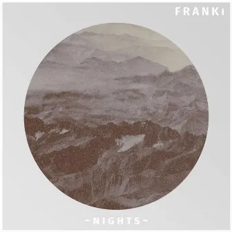 Nights by Franki