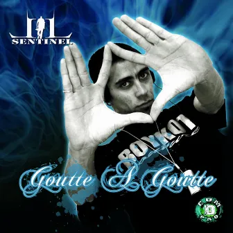 Goutte à goutte by LL Sentinel