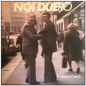 Noi duero by Franco Cerri