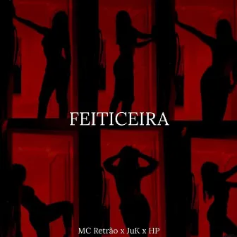 Feiticeira by MC Retrão