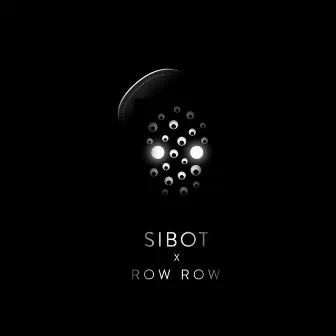 Row Row by Sibot