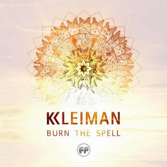 Burn The Spell by Kleiman