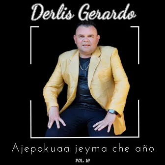 Ajepokuaa jeyma che año, Vol. 10 by Derlis Gerardo