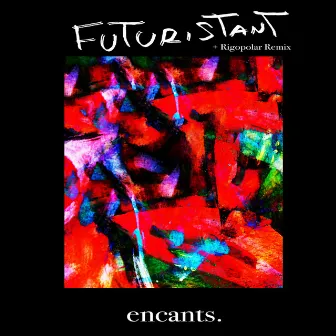 The Future Dance EP by Futuristant