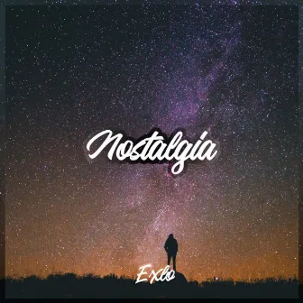 Nostalgia by Exlo