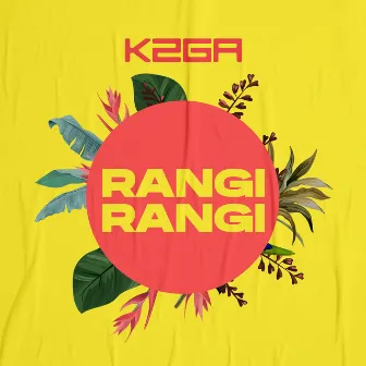 Rangi Rangi by K2ga