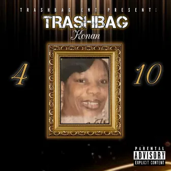 4 10 by TrashBag Konan