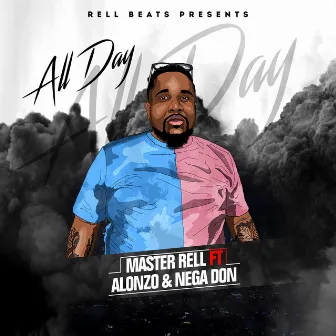 All Day by Master Rell