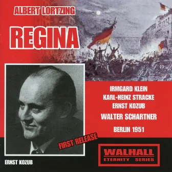 Lortzing: Regina (Recorded 1951) by 