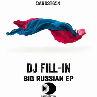 Big Russian EP by DJ Fill-In