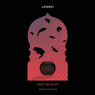 Just Bass EP by Loge21