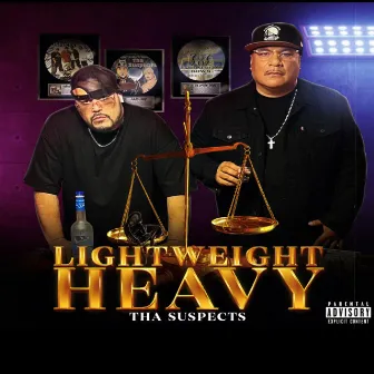 LIGHTWEIGHT HEAVY by Tha Suspects