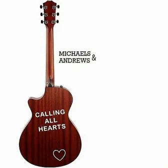 Calling All Hearts by Mike Andrews