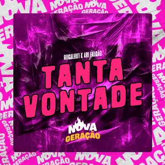 Tanta Vontade by Nova Geração