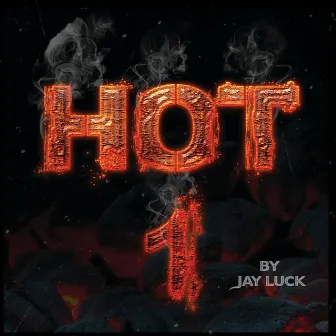 Hot 1 by Jay Luck