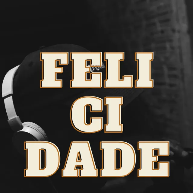 Felicidade