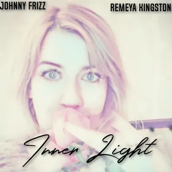 Inner Light by Johnny Frizz