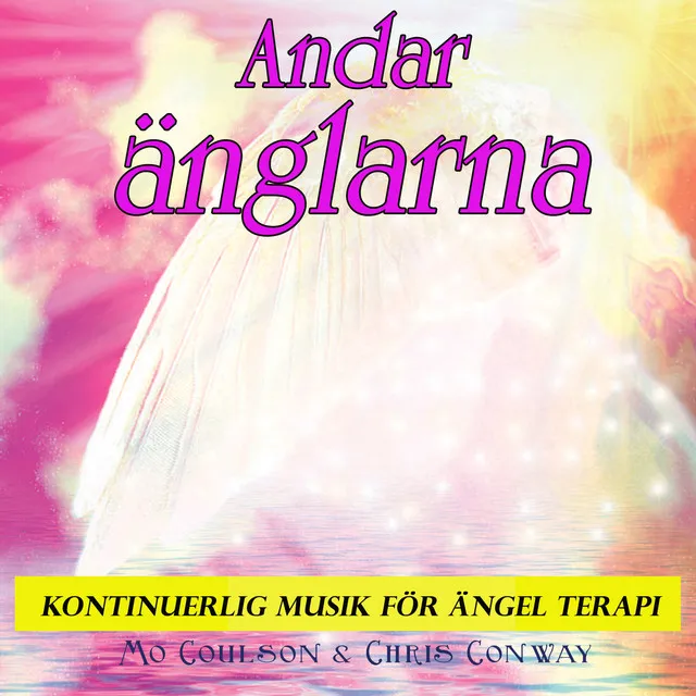 Andar änglarna: kontinuerlig musik för ängel terapi