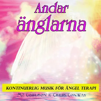 Andar änglarna: kontinuerlig musik för ängel terapi by Mo Coulson